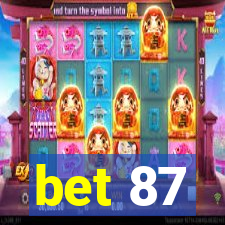 bet 87